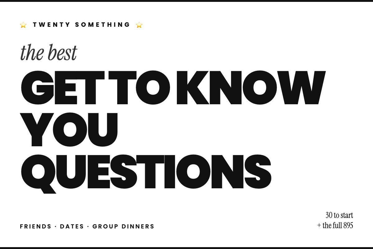 Get to know you questions